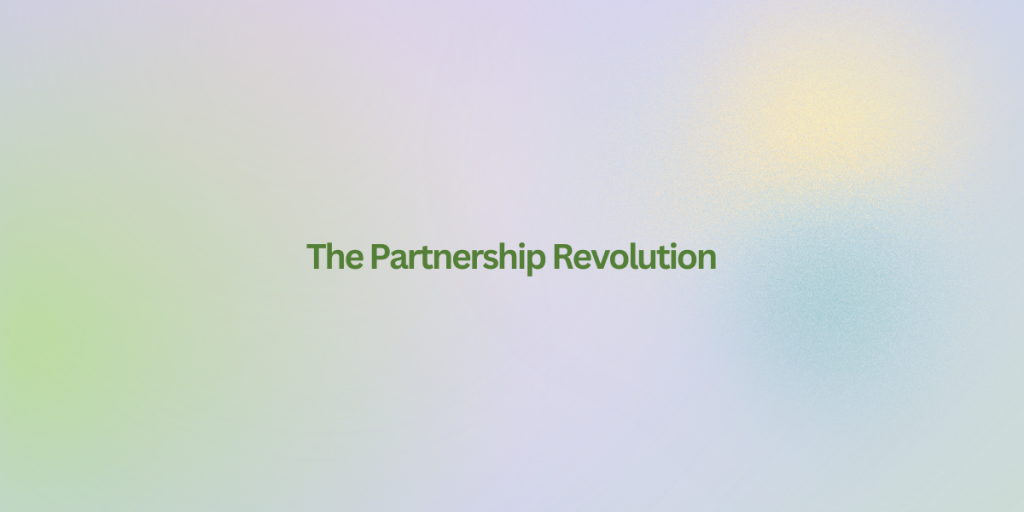 The Partnership Revolution
